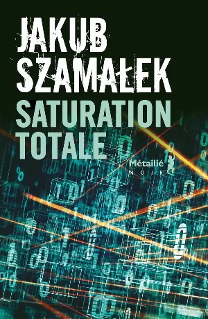 Jakub Szamalek - Saturation totale